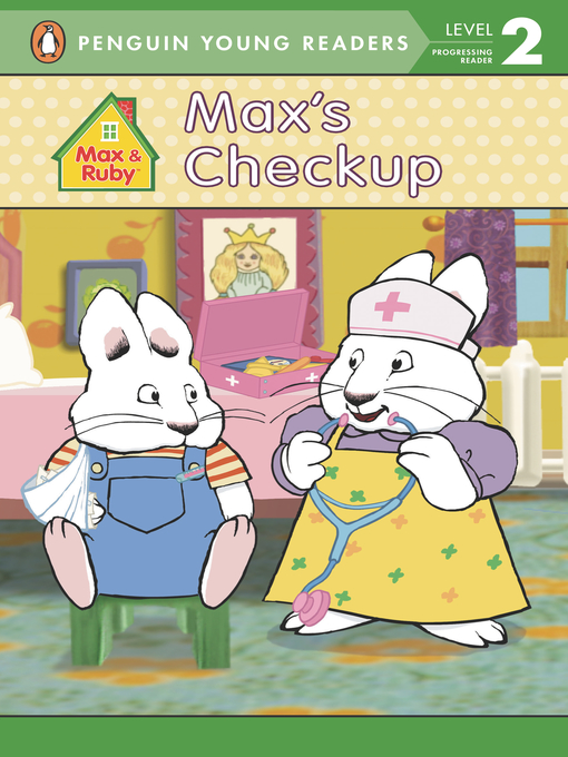 Title details for Max's Checkup by Penguin Young Readers - Wait list
